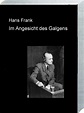 „Dr. Hans Frank, Im Angesicht des Galgens“ – Bücher gebraucht ...