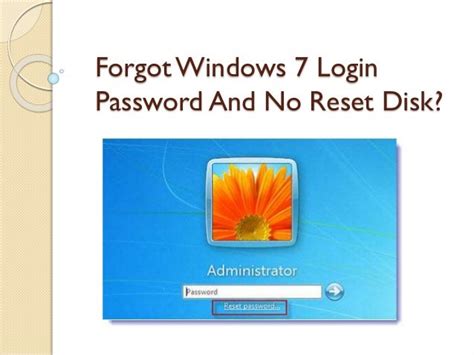 Forgot Windows 7 Login Password No Reset Disk