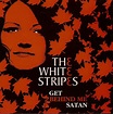 The White Stripes - Get Behind Me Satan (2005, CD) | Discogs