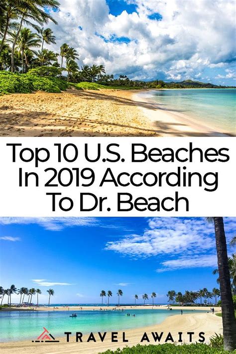 The following is list of beaches in the u.s. America's Top 10 Beaches In 2019 According To Dr. Beach ...