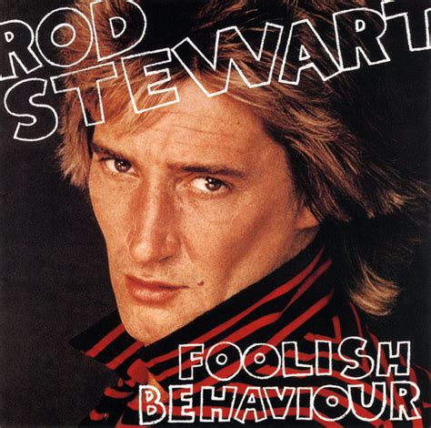 CLASICOS DE COLECCION RADIO ROD STEWART Foolish Behaviour 1980