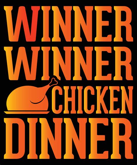 Winner Winner Chicken Dinner 15697731 Vector Art At Vecteezy