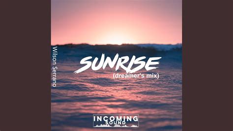 Sunrise Dreamers Mix Youtube