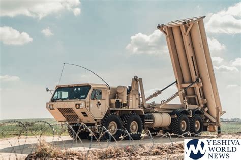 U.S. THAAD Missile Defense Deployment Completed In Israel - The Yeshiva ...