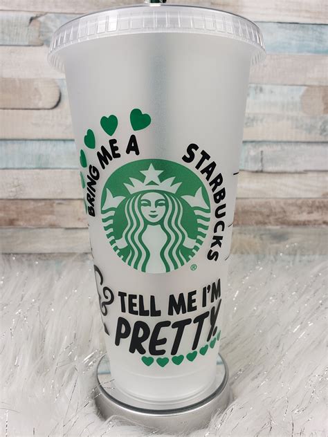 Decal Only Bring Me A Starbucks And Tell Me Im Pretty Vinyl Etsy