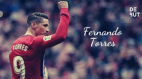 Fernando Torres Highlights ᴴᴰ Debutgr Youtube