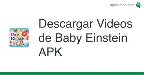 Videos De Baby Einstein Apk Android App Descarga Gratis