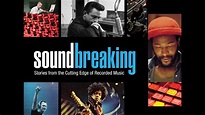 Soundbreaking: Stories from the Cutting Edge of Recorded Music ...
