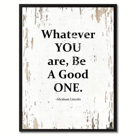 Winston Porter Whatever You Are Be A Good One Picture Frame Textual