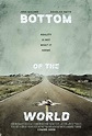 Bottom Of The World - Film 2016 - AlloCiné