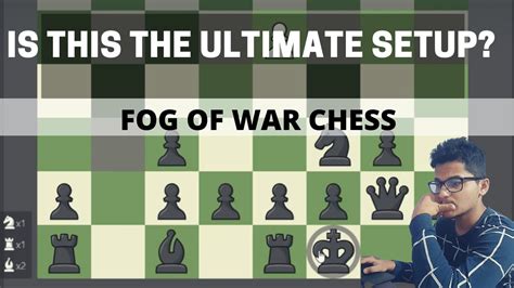 This Fog Of War Trick Works Every Time Fog Of War Chess With Ultimate