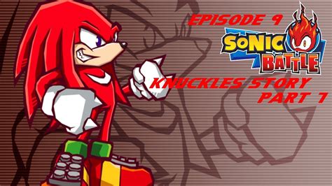 Sonic Battle Walkthrough Part 9 Knuckles Story 13 Youtube