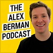 The Alex Berman Podcast | Podcast on Spotify