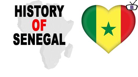 The History Of Senegal Youtube
