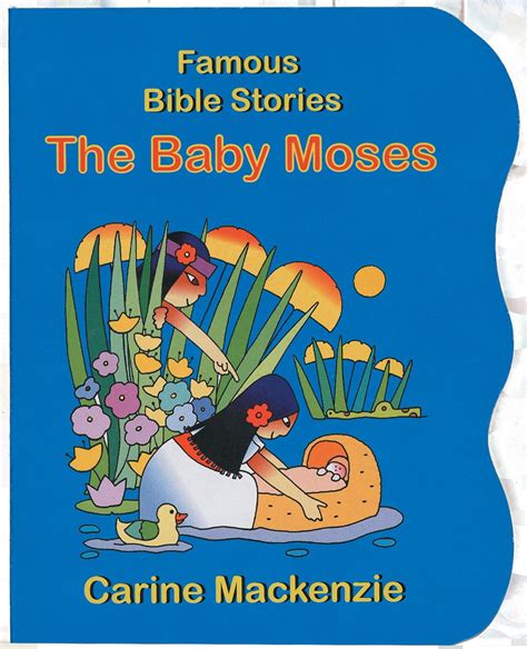 Famous Bible Stories The Baby Moses By Carine Mackenzie Christian