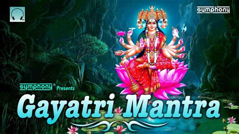 Gayatri Mantra Original Full Version Times Youtube