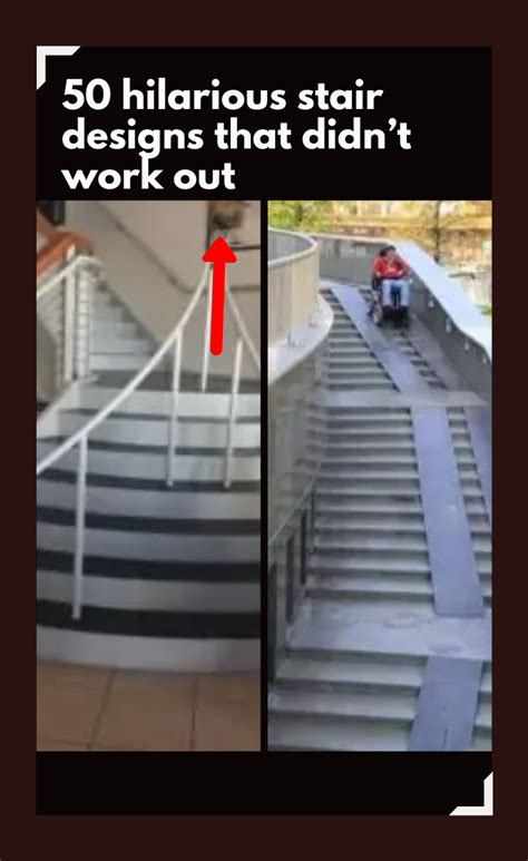50 Hilarious Stair Designs That Didnt Quite Work Out As Planned