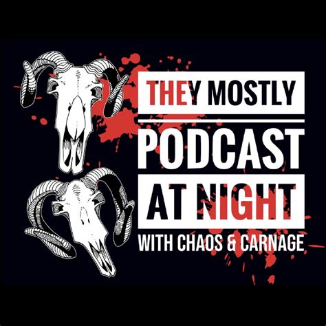 They Mostly Podcast At Night Horror Movie Reviews With Chaos And