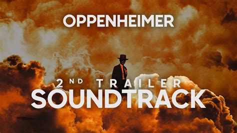 Oppenheimer 2023 2nd Trailer Soundtrack Christopher Nolan Youtube Music