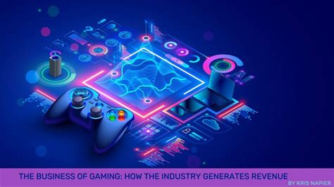 The Business Of Gaming How The Industry Generates Revenue