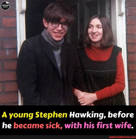 A Young Stephen Hawking Before He Became Sick With His First Wife Americas Best Pics And