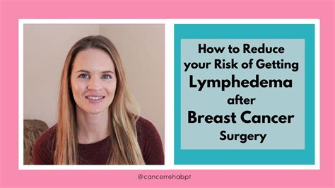 How To Reduce Your Risk Of Getting Lymphedema After Breast Cancer Surgery Youtube
