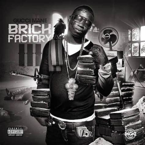 listen to gucci mane s ‘brick factory 3′ mixtape xxl