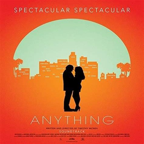 Spectacular Spectacular Anything Soundtrack Lyrics And Tracklist