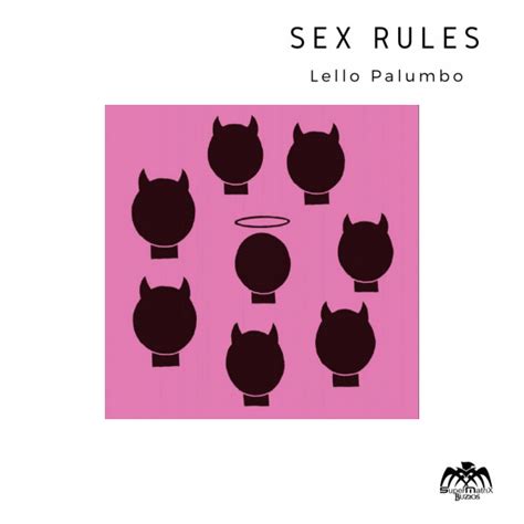 Sex Rules Single By Lello Palumbo Spotify