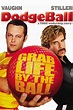 DodgeBall: A True Underdog Story (2004) - Posters — The Movie Database ...