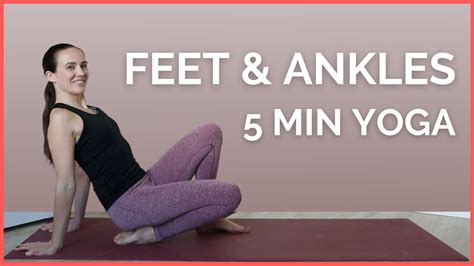 Yoga For FEET ANKLES 5 Min Stretches To Relieve Tension YouTube