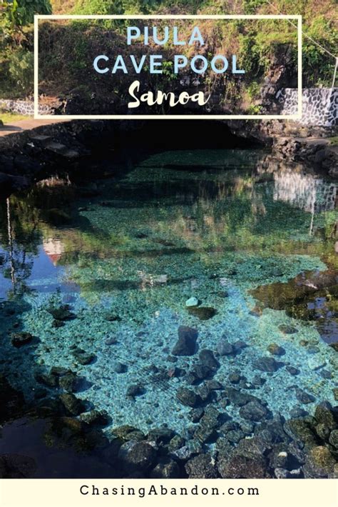 Discovering The Piula Cave Pool Of Samoa Chasing Abandon