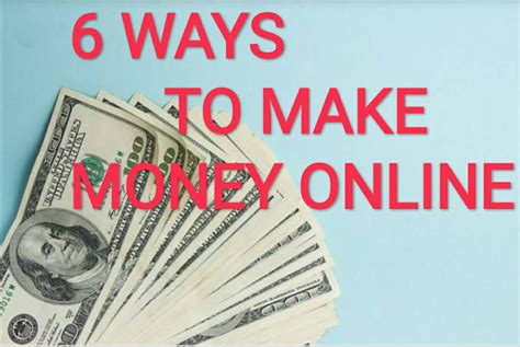 Earn Online Money - Top 6 Ways To Make Money Online - The Online Tricks