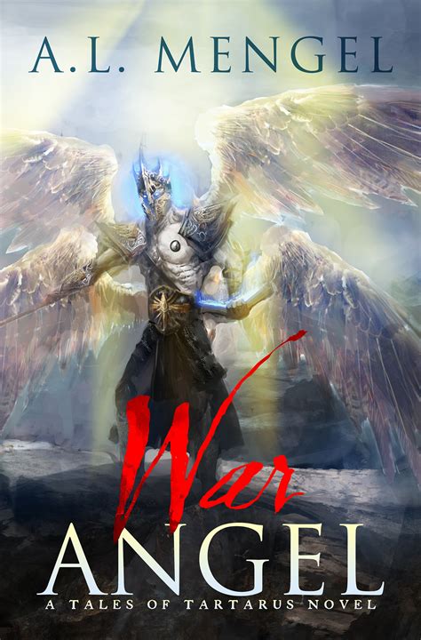 War Angel The Tales Of Tartarus By Al Mengel Goodreads