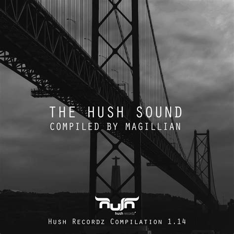 The Hush Sound Magillian Various Artists Hush Recordz