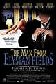 The Man from Elysian Fields Movie Photos and Stills | Fandango