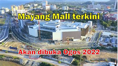 Kemajuan Pembinaan Mayang Mall Kuala Terengganu 17 Feb2022 Youtube