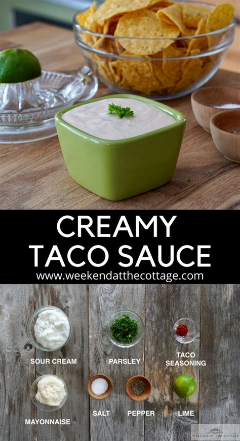 Creamy Taco Sauce Weekend At The Cottage