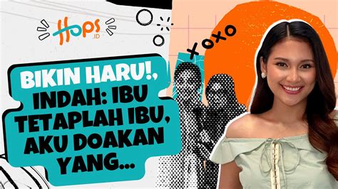 Masih Belum Akur Indah Permatasari Tetap Rayakan Hari Ibu Bikin Haru