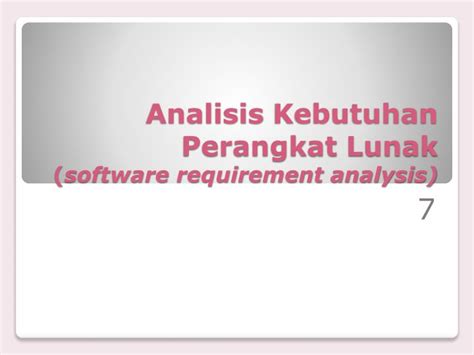 Ppt Analisis Kebutuhan Perangkat Lunak Software Requirement My XXX