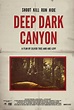 Deep Dark Canyon (2013) - FilmAffinity