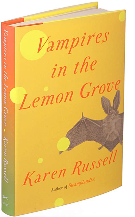 ‘vampires In The Lemon Grove By Karen Russell The New York Times
