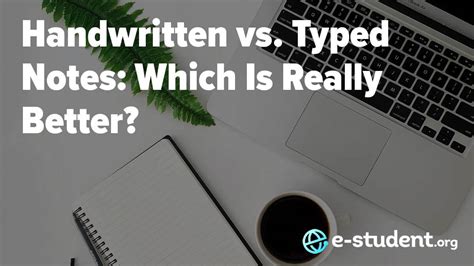 Handwritten Vs Typed Notes Which Is Really Better E Student