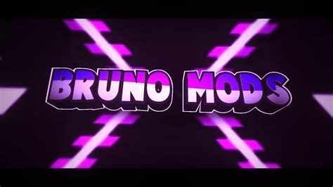 Intro Bruno Mods Youtube