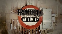 'Fronteras al límite', el nuevo programa de investigación de TVE