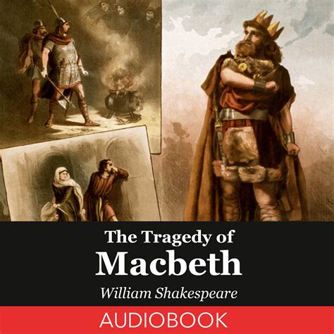 The Tragedy Of Macbeth Audiobook Listen Instantly