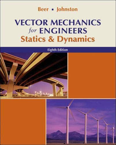 9780073212227 Vector Mechanics For Engineers Statics And Dynamics