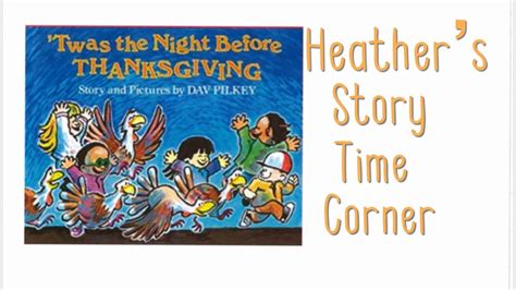 Twas The Night Before Thanksgiving By Dav Pilkey Read Aloud By