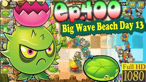 Plants Vs Zombies 2 Never Have More Than 16 Plants Big Wave Beach