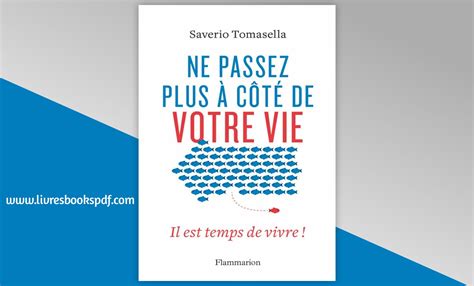 Ne Passez Plus à Côté De Votre Vie Livres Books Pdf